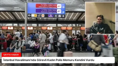 İstanbul Havalimanı’nda Görevli Kadın Polis Memuru Kendini Vurdu