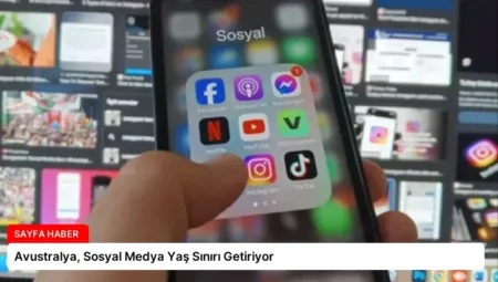 Avustralya, Sosyal Medya Yaş Sınırı Getiriyor