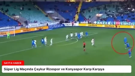 Süper Lig Maçında Çaykur Rizespor ve Konyaspor Karşı Karşıya