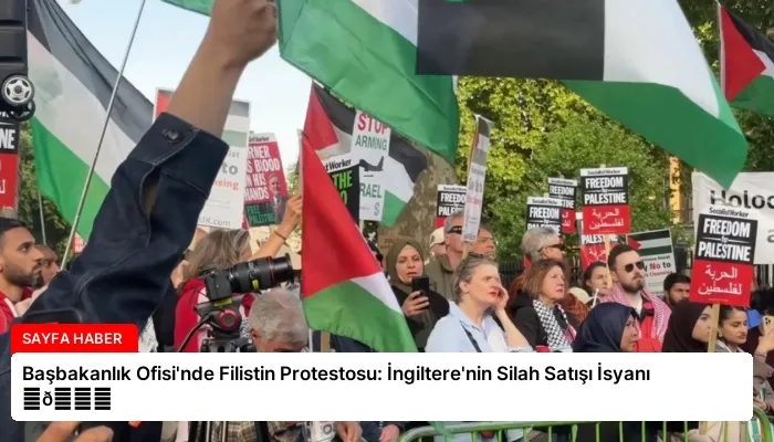 Başbakanlık Ofisi’nde Filistin Protestosu: İngiltere’nin Silah Satışı İsyanı ⏬👇