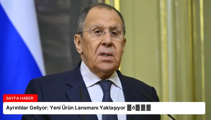 Ayrıntılar Geliyor: Yeni Ürün Lansmanı Yaklaşıyor ⏬👇