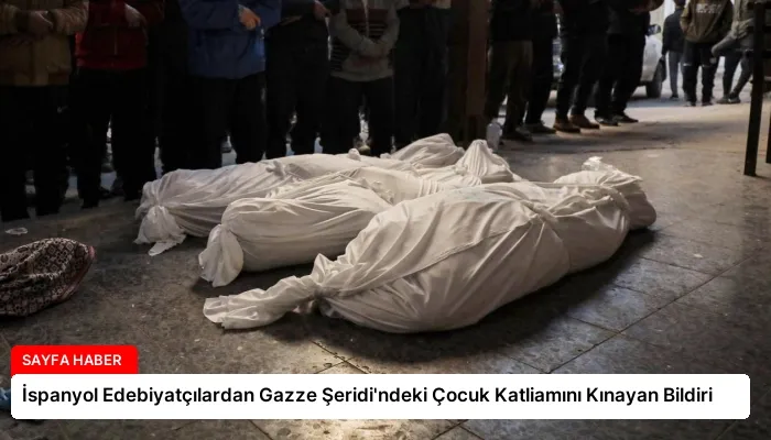 İspanyol Edebiyatçılardan Gazze Şeridi’ndeki Çocuk Katliamını Kınayan Bildiri