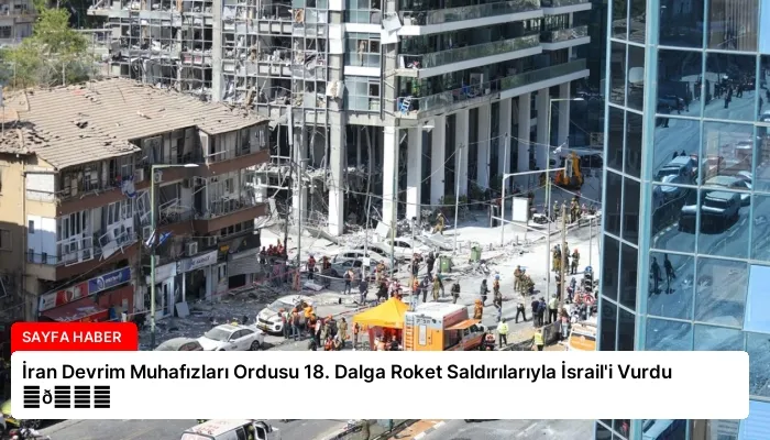 İran Devrim Muhafızları Ordusu 18. Dalga Roket Saldırılarıyla İsrail’i Vurdu ⏬👇