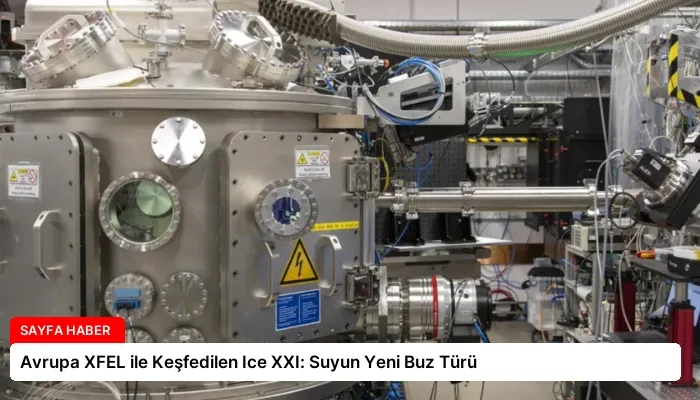 Avrupa XFEL ile Keşfedilen Ice XXI: Suyun Yeni Buz Türü