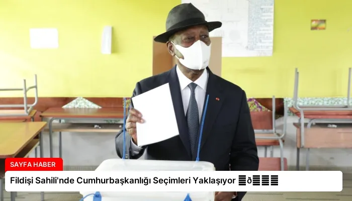 Fildişi Sahili’nde Cumhurbaşkanlığı Seçimleri Yaklaşıyor ⏬👇