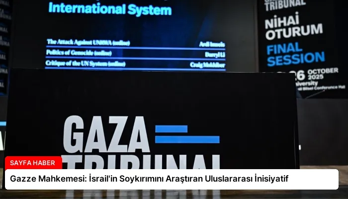 Gazze Mahkemesi: İsrail’in Soykırımını Araştıran Uluslararası İnisiyatif