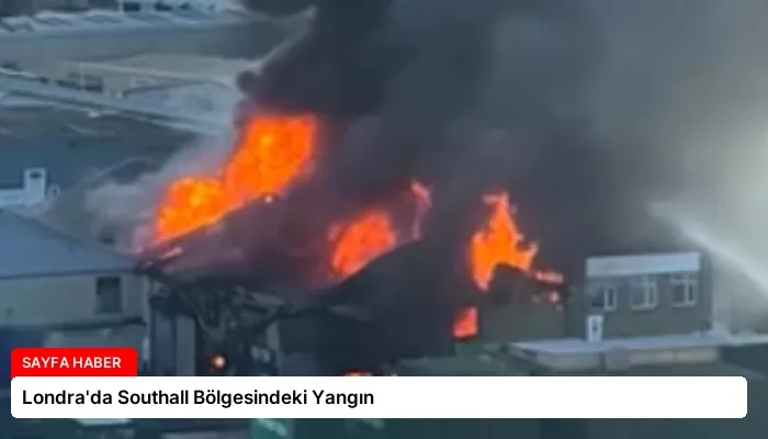 Londra’da Southall Bölgesindeki Yangın