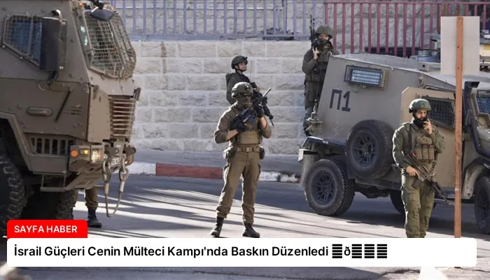 İsrail Güçleri Cenin Mülteci Kampı’nda Baskın Düzenledi ⏬👇
