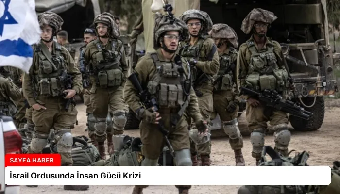 İsrail Ordusunda İnsan Gücü Krizi