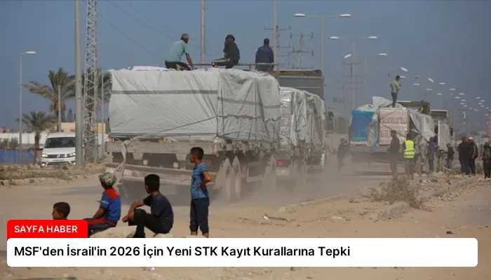 MSF’den İsrail’in 2026 İçin Yeni STK Kayıt Kurallarına Tepki
