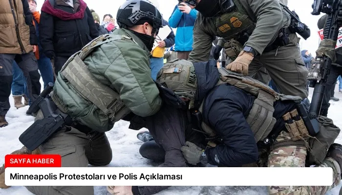 Minneapolis Protestoları ve Polis Açıklaması