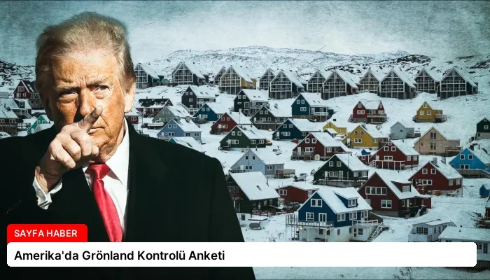 Amerika’da Grönland Kontrolü Anketi