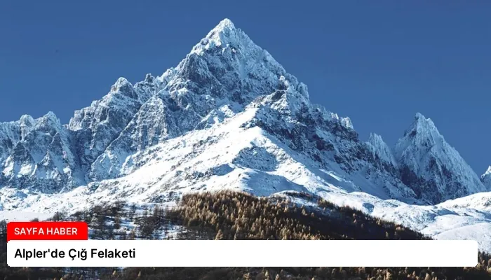 Alpler’de Çığ Felaketi