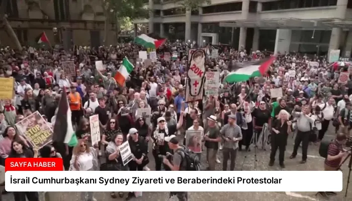 İsrail Cumhurbaşkanı Sydney Ziyareti ve Beraberindeki Protestolar