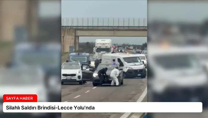 Silahlı Saldırı Brindisi-Lecce Yolu’nda