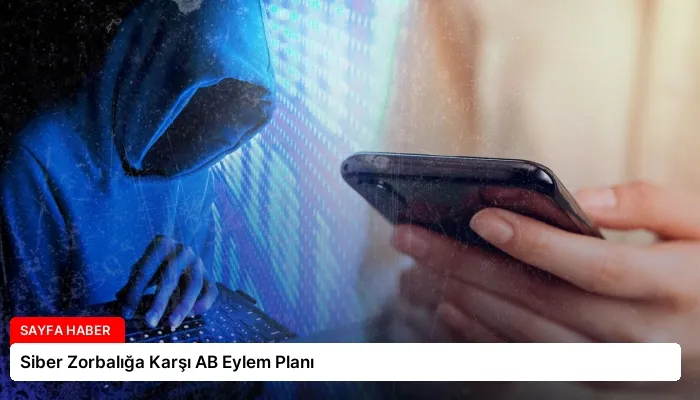 Siber Zorbalığa Karşı AB Eylem Planı