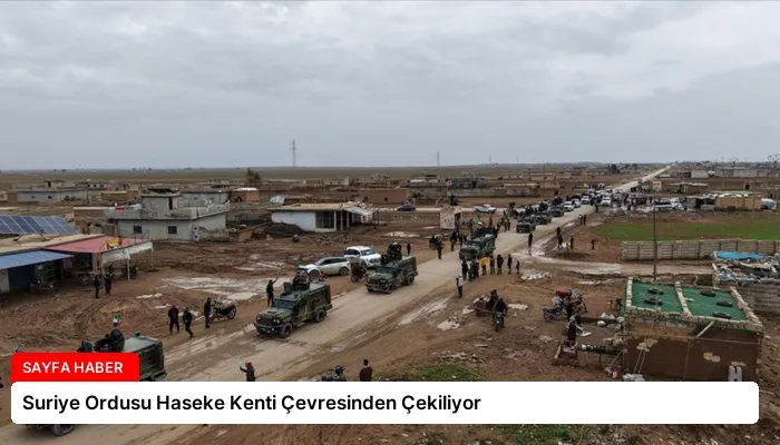 Suriye Ordusu Haseke Kenti Çevresinden Çekiliyor