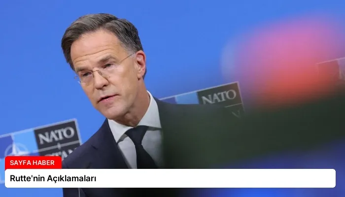Rutte’nin Açıklamaları