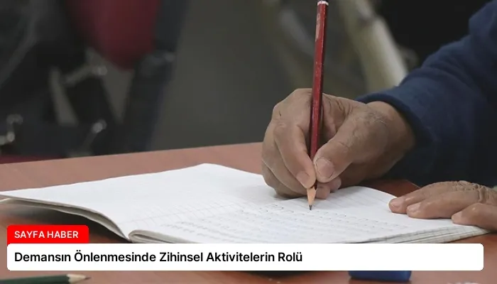 Demansın Önlenmesinde Zihinsel Aktivitelerin Rolü