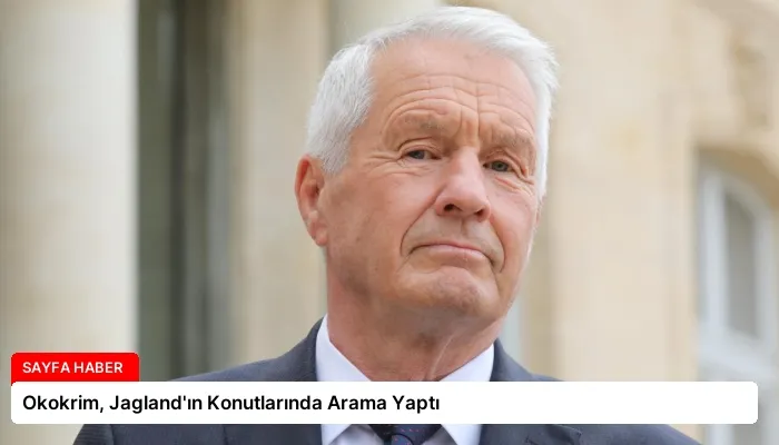 Okokrim, Jagland’ın Konutlarında Arama Yaptı