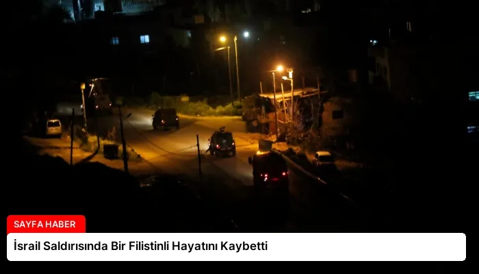 İsrail Saldırısında Bir Filistinli Hayatını Kaybetti