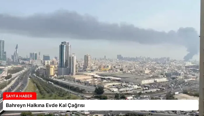 Bahreyn Halkına Evde Kal Çağrısı