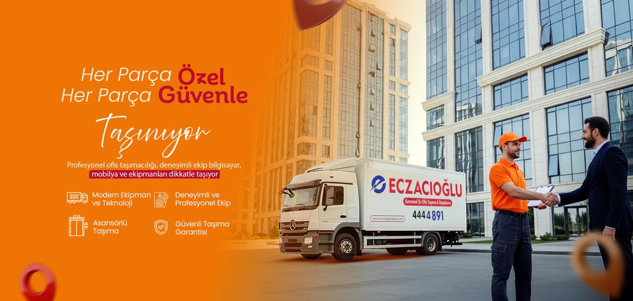 Neden Eczacıoğlu Ofis Taşıma ile Çalışmalısınız