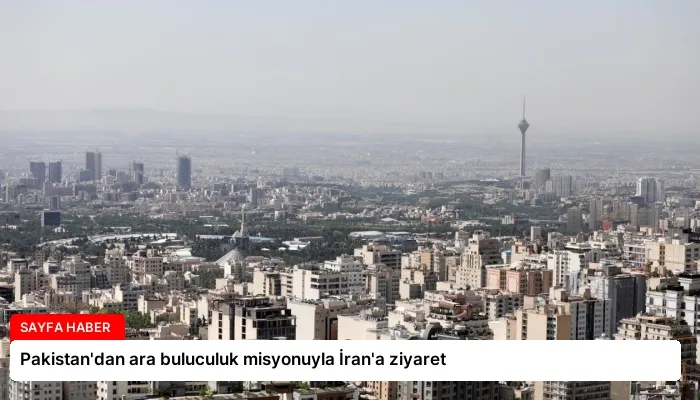 Pakistan’dan ara buluculuk misyonuyla İran’a ziyaret
