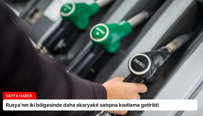Rusya’nın iki bölgesinde daha akaryakıt satışına kısıtlama getirildi