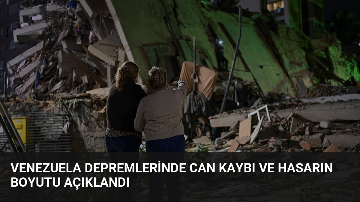 Venezuela Depremlerinde Can Kaybı ve Hasarın Boyutu Açıklandı