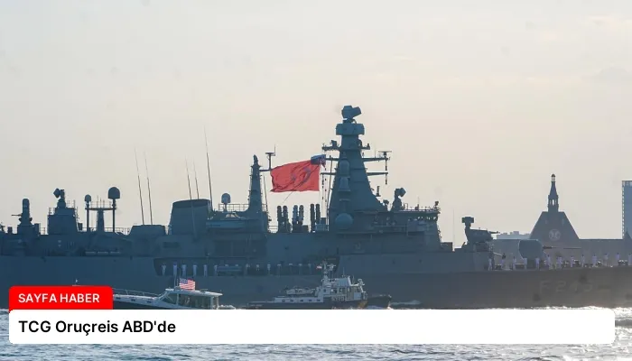 TCG Oruçreis ABD’de