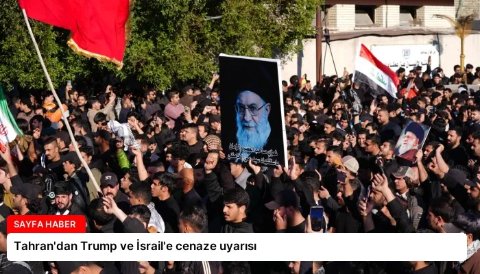 Tahran’dan Trump ve İsrail’e cenaze uyarısı