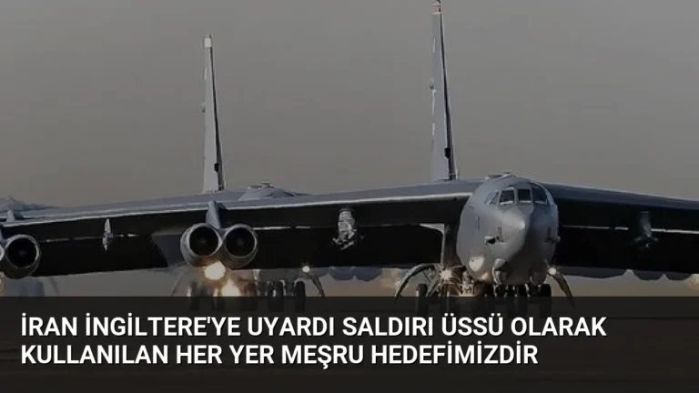 İran İngiltere’ye Uyardı Saldırı Üssü Olarak Kullanılan Her Yer Meşru Hedefimizdir