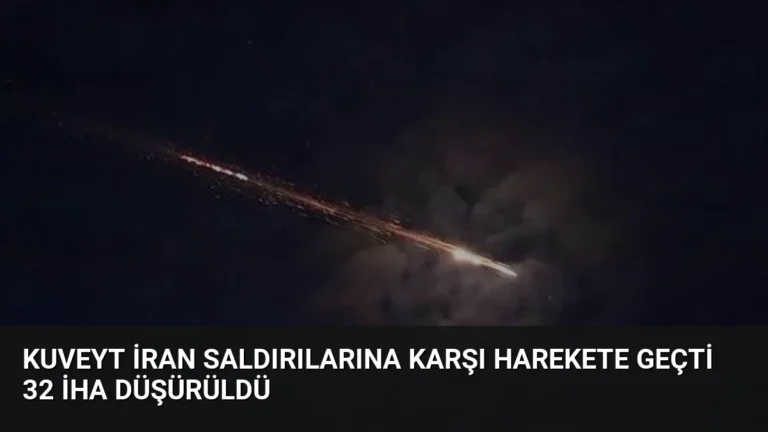 Kuveyt İran Saldırılarına Karşı Harekete Geçti 32 İHA Düşürüldü