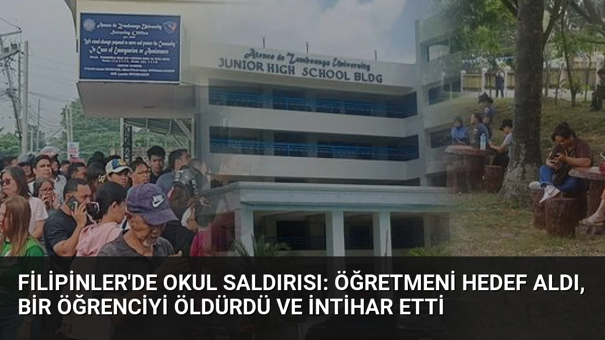 Filipinler’de Okul Saldırısı: Öğretmeni Hedef Aldı, Bir Öğrenciyi Öldürdü ve İntihar Etti