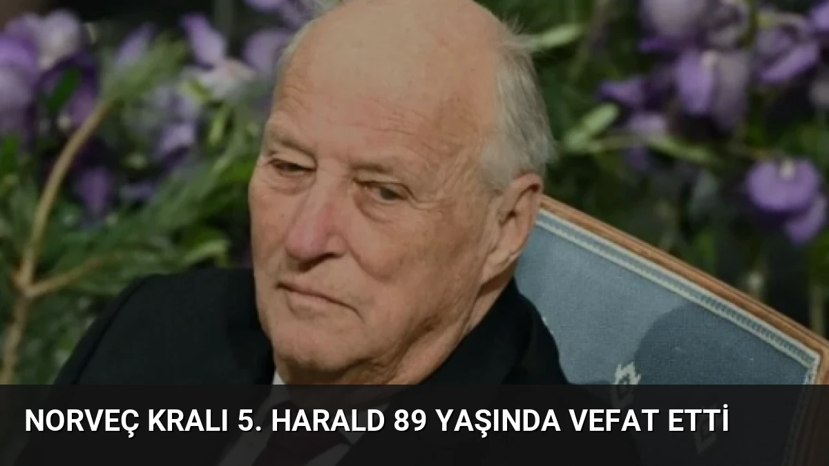 Norveç Kralı 5. Harald 89 Yaşında Vefat Etti
